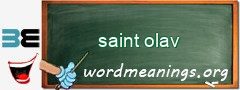 WordMeaning blackboard for saint olav